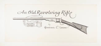 Herschel C. Logan, Study for An Old Revolving Rifle, ca. 1950, ink with graphite, 7 1/4 x 17 15…