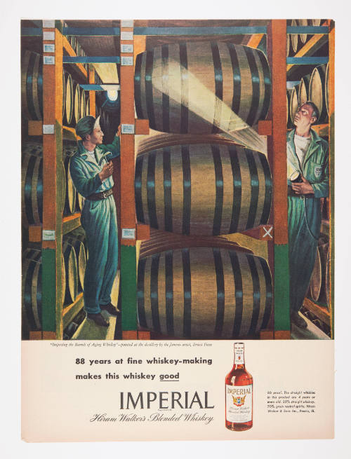 Advertisement for Imperial Whiskey featuring Ernst Fiene's Inspecting the Barrels of Aging Whiskey