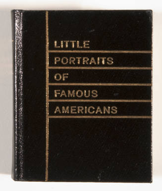 Herschel C. Logan, Little Portraits of Famous Americans, 1973, bound book with metalcuts, 2 5/8…