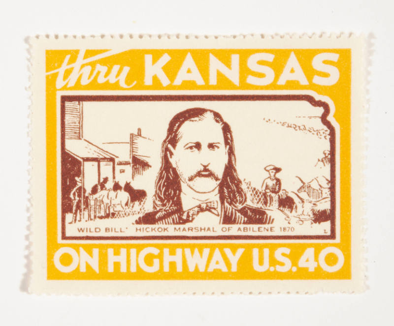 Herschel C. Logan, Thru Kansas on Highway US 40 stamp (Wild Bill Hickok), ca. 1940, lithograph …