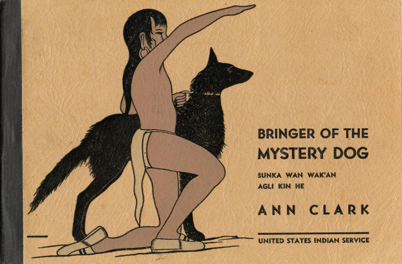 Bringer of the Mystery Dog (S̆unka wan wakʻan agli kin he)